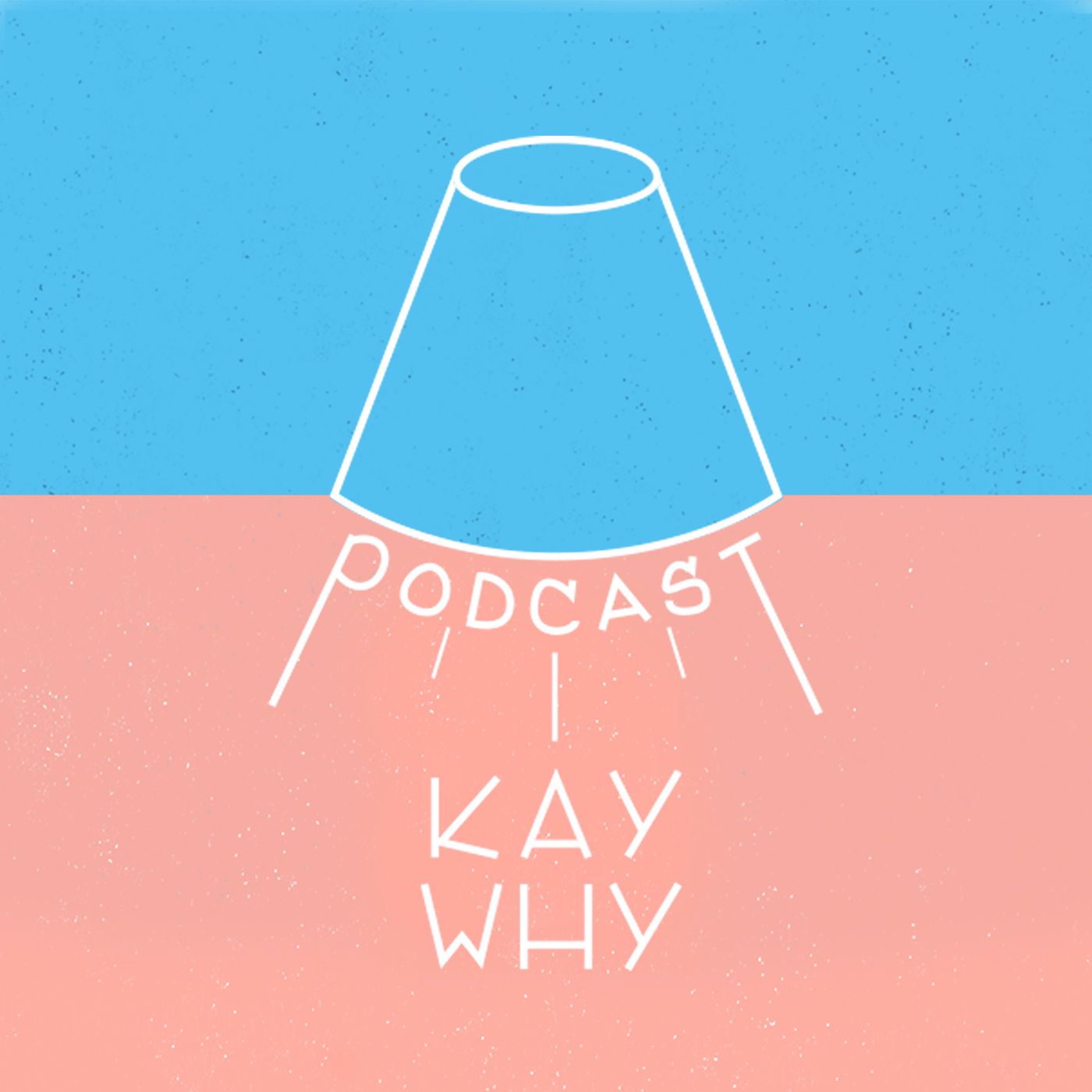 KAYWHY PODCAST