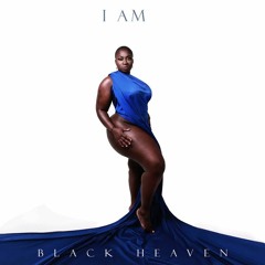 I Am Black Heaven