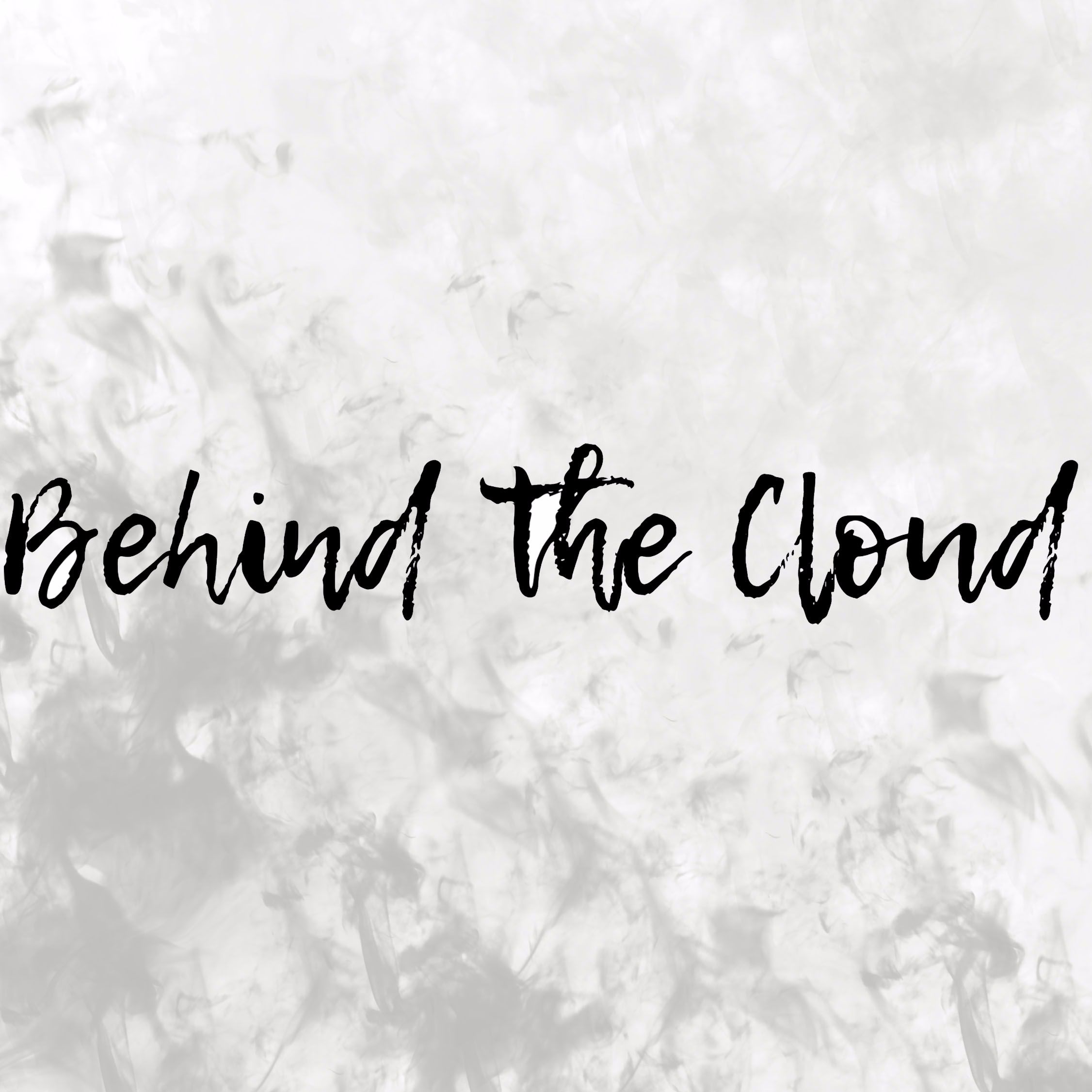 Behind the Cloud