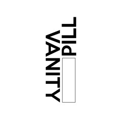 vanity pill