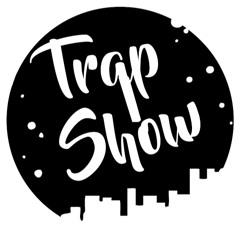 Trap Show