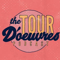 Tour D'oeuvres Podcast