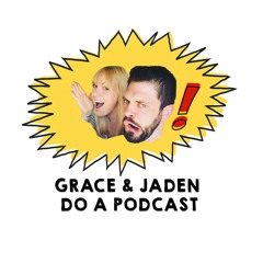Grace & Jaden Do a Podcast
