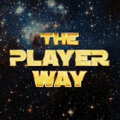 The Player Way Podcast