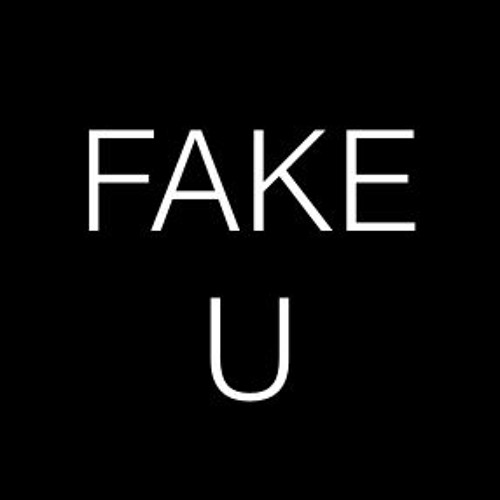 Stream FakeU music | Listen to songs, albums, playlists for free on  SoundCloud