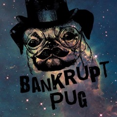 BankruptPug