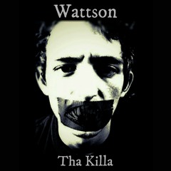 Wattson Tha Killa