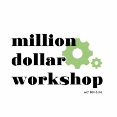 MIllion Dollar Workshop