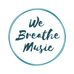 We Breathe Music
