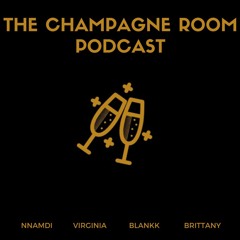 The Champagne Room Podcast