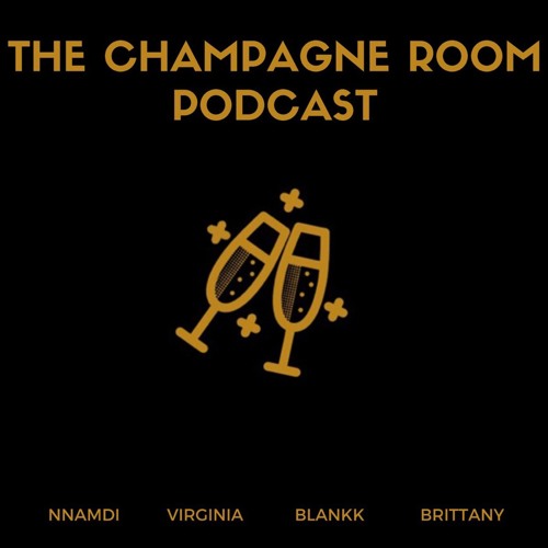 The Champagne Room Podcast’s avatar