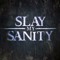 SlayMySanity