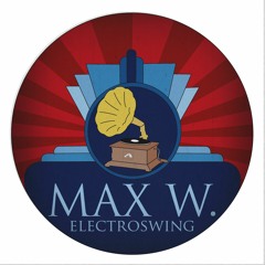 Max W. (Electro Swing)