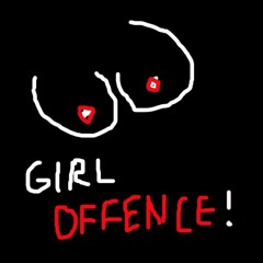 Girl Offence!
