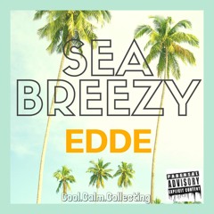 "Sea Breezy" Edde Rich