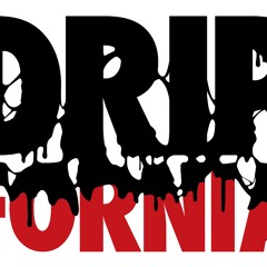 DripFornia