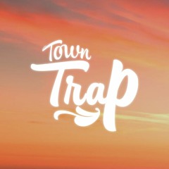 Trap Town