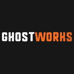 Ghostworks