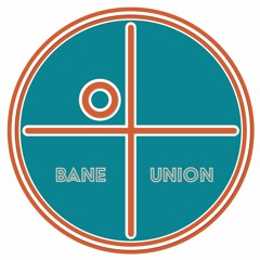 Bane Union