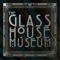 The Glass House Museum