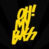 OH! MY BASS