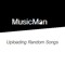MusicMan - Uploading Random Songs