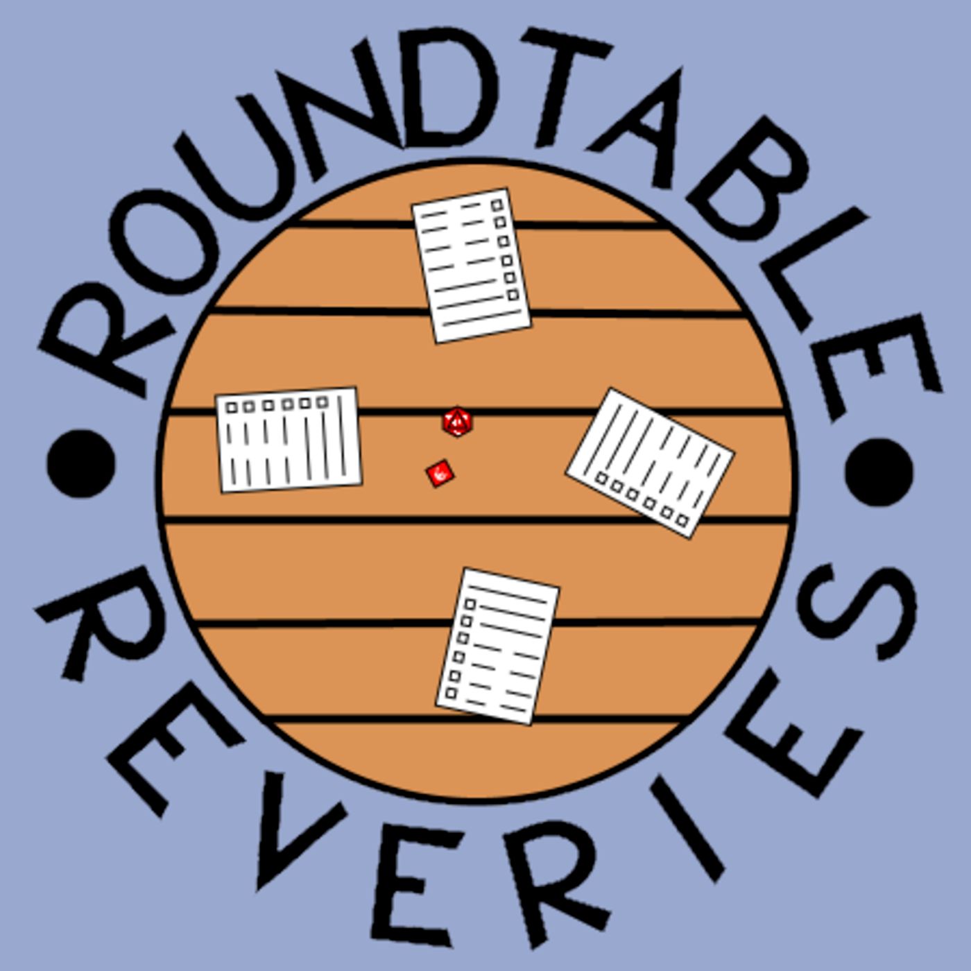 Roundtable Reveries