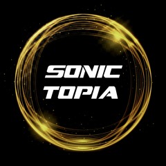 Sonic Topia