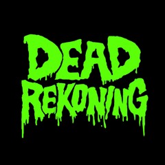 Dead Rekoning