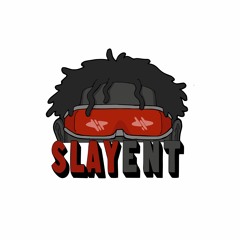 #slayENT EXCLUSIVES