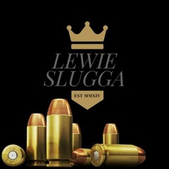Lewie Slugga