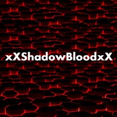 XxShadowBlood34xX '