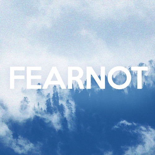 Stream FearNot music | Listen to songs, albums, playlists for free on ...