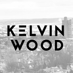 Kelvin Wood Remixes