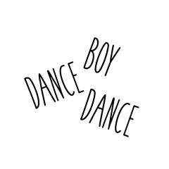 dance boy dance