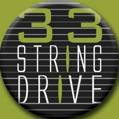33 String Drive