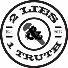 2 Lies and 1 Truth Storytelling Podcast - S 1 Ep 6 - Paranormal