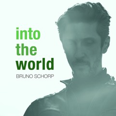 BRUNO SCHORP "INTO THE WORLD"