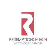 Redemption Church West Mobile Campus S Stream