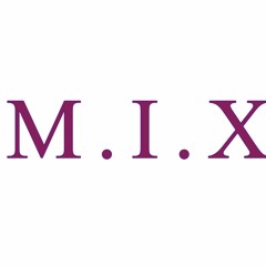M.I.X