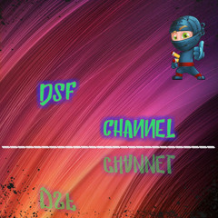 DSF Channel Noob