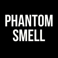 Phantom Smell