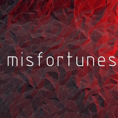 Misfortunes