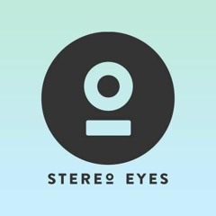 STEREO EYES