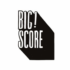 Big Score