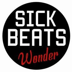 Stream Sick Beats Wonder music | Listen to albums, playlists for free on SoundCloud