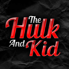 The Hulk and Kid