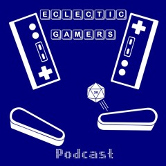 Eclectic Gamers Podcast