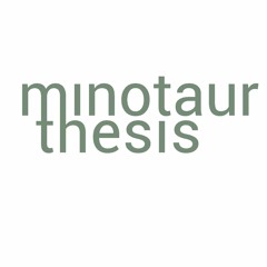 Minotaur Thesis