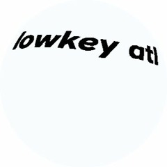 lowkey atl